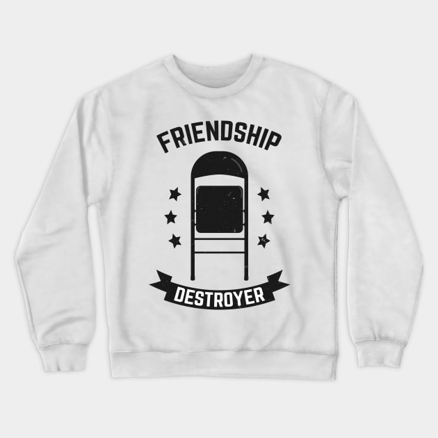 Friendship Destroyer of Wrestling Crewneck Sweatshirt by El buen Gio